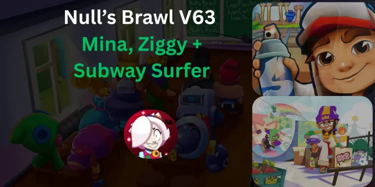 Null’s Brawl V63 Mina, Ziggy + Subway Surfer
